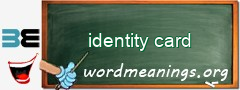 WordMeaning blackboard for identity card